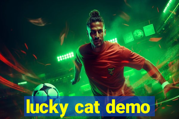 lucky cat demo